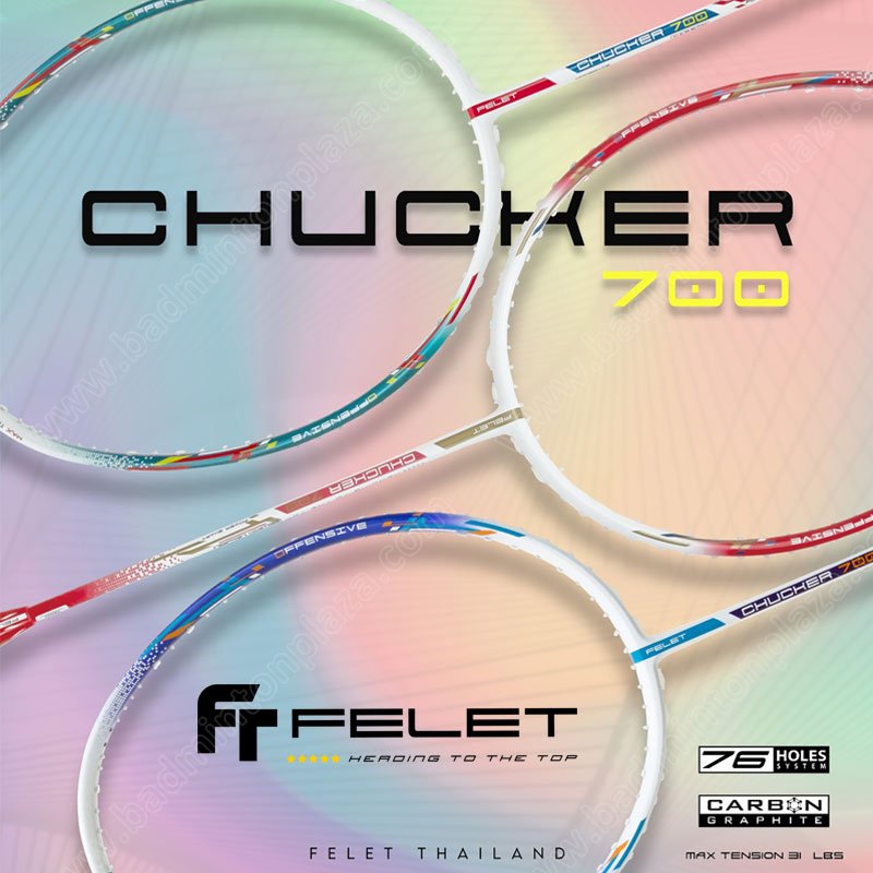 ไม้แบดมินตัน FELET CHUCKER 700 ALL AROUND แถม! เอ็