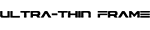 ULTRA-THIN FRAME nanometric image